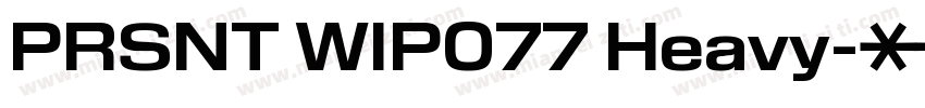 PRSNT WIP077 Heavy字体转换